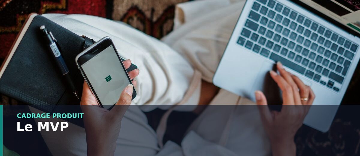Le MVP, première version d'une application