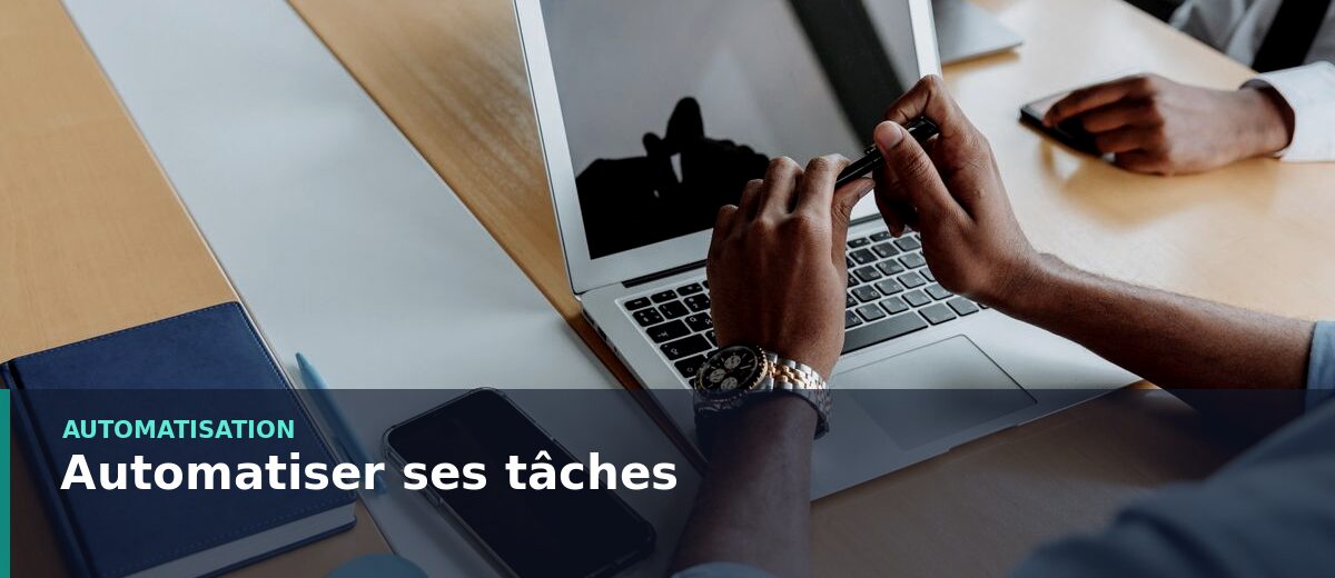 Automatiser ses tâches en entreprise