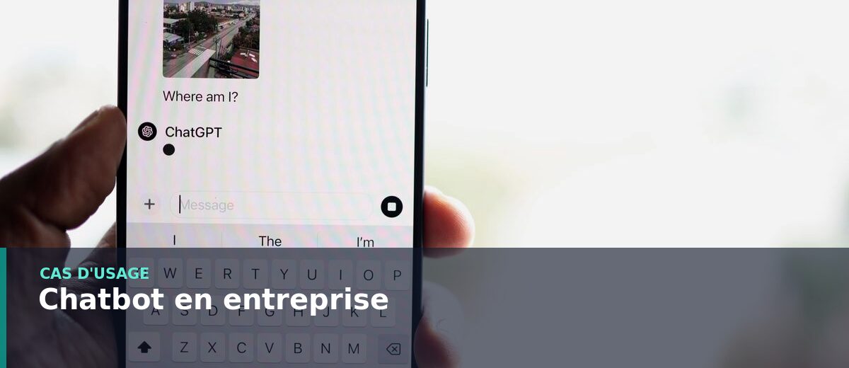 Chatbot et assistant IA en entreprise